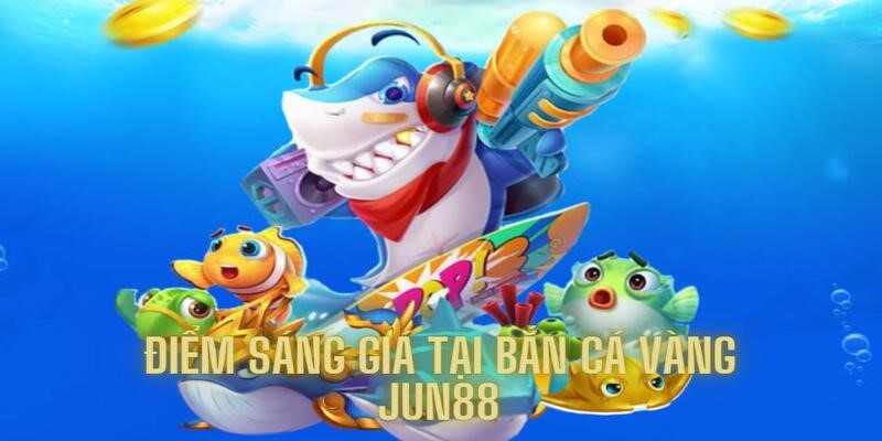 Bắn Cá Vàng - Siêu Phẩm Nổi Tiếng Độc Quyền Tại Jun88 7 Ngập tràn những điểm thú vị đáng mong đợi