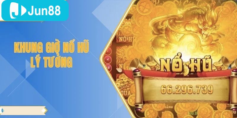 Khung giờ nổ hũ – Bí quyết chọn thời điểm săn thưởng hiệu quả 5 Việc chọn đúng khung giờ nổ hũ còn giúp bạn dễ dàng đạt được kết quả tốt hơn