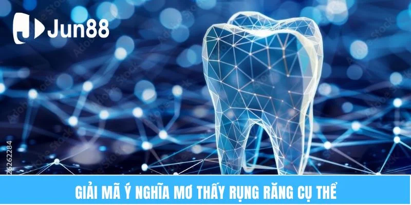 Nằm Mơ Thấy Rụng Răng Báo Hiệu Điều Gì? Tốt Hay Xấu? 6 Giải mã ý nghĩa mơ thấy rụng răng cụ thể