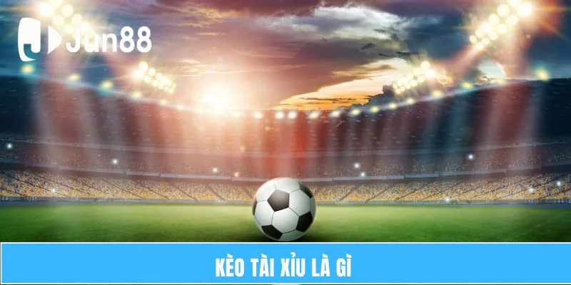 keo tai xiu la gi thune