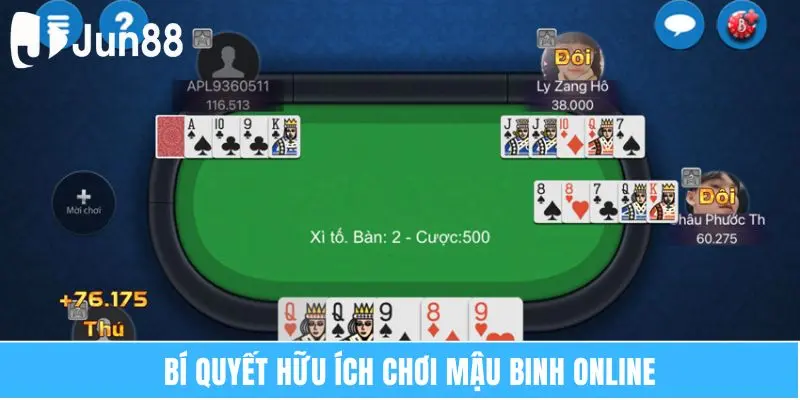 Mậu Binh Online Jun88 Trải Nghiệm Cược Đầy Thú Vị 7 Bí quyết hữu ích chơi mậu binh online