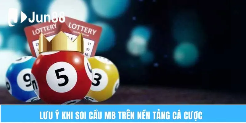 Lưu ý khi soi cầu MB trên nền tảng cá cược  