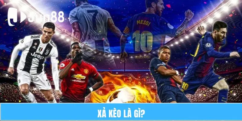 Xả Kèo Là Gì? Hướng Dẫn Áp Dụng Hợp Lý Khi Cược 5 Xả kèo là gì?