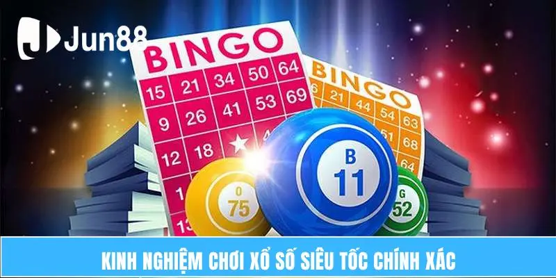 Kinh nghiệm chơi xổ số siêu tốc chính xác 